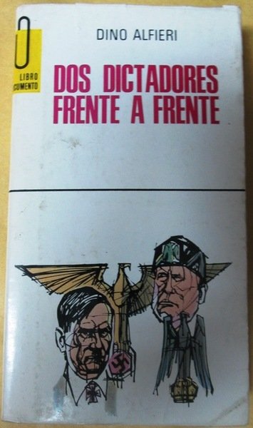 DOS DICTADORES FRENTE A FRENTE
