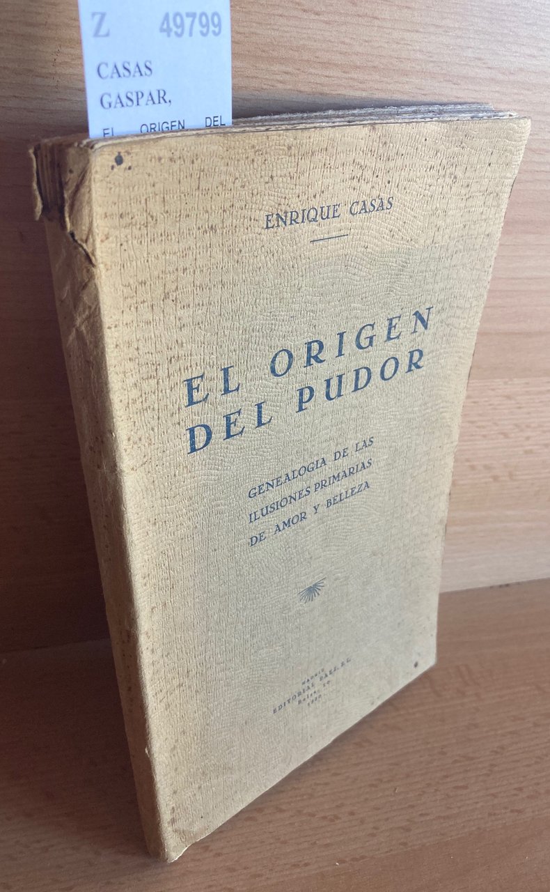 EL ORIGEN DEL PUDOR. GENEALOGIA DE LAS ILUSIONES PRIMARIAS AMOR …