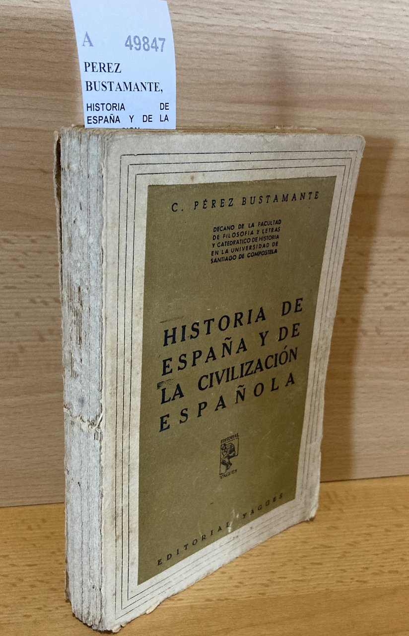 HISTORIA DE ESPAÑA Y DE LA CIVILIZACION ESPAÑOLA