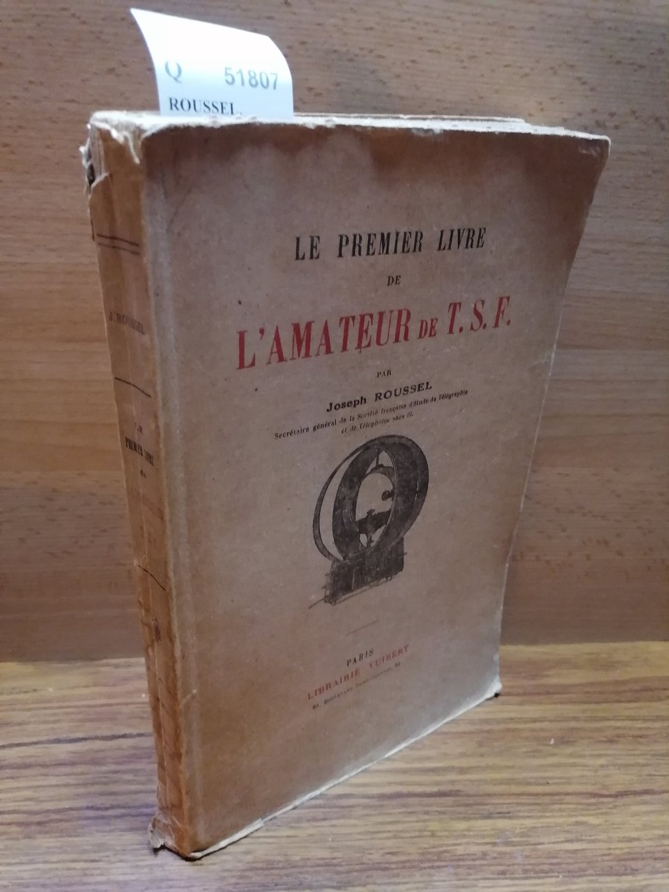 L`AMATEUR DE T.S.F. par ---