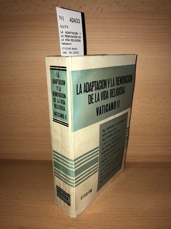 LA ADAPTACIÓN Y LA RENOVACIÓN DE LA VIDA RELIGIOSA. Vaticano …