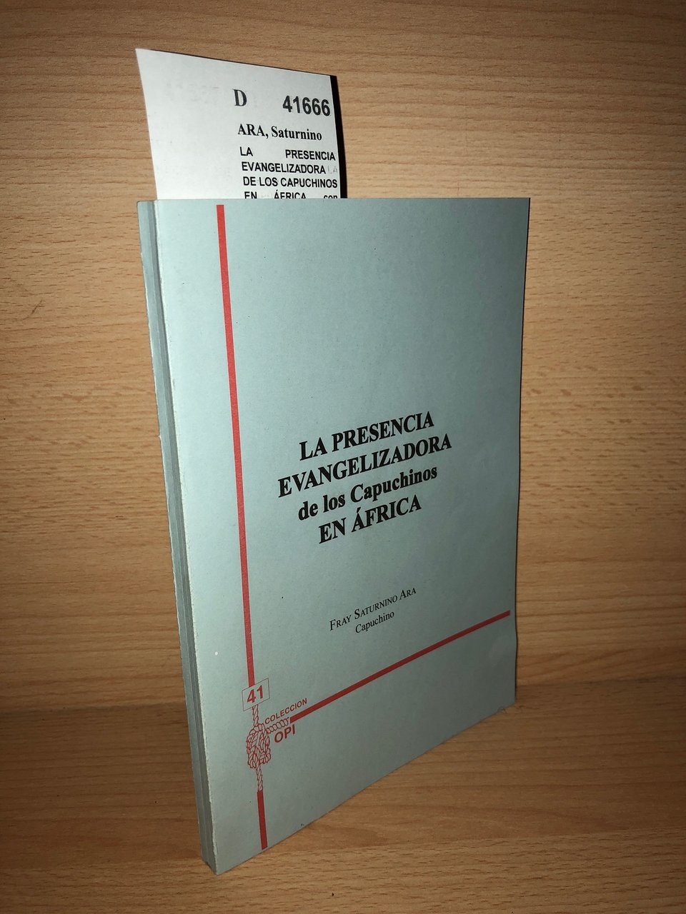 LA PRESENCIA EVANGELIZADORA DE LOS CAPUCHINOS EN ÁFRICA, con atención …