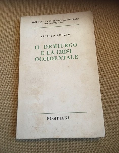 Il demiurgo e la crisi occidentale.