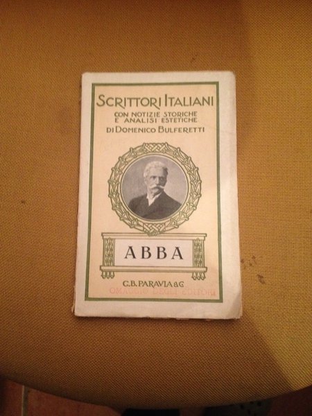 Giuseppe Cesare Abba (1838-1910) Versi e prose.