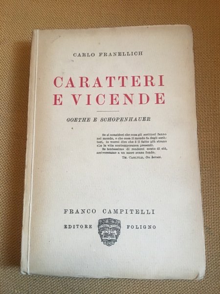 Caratteri e vicende. Goethe e Schopenahauer.