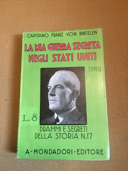 La mia guerra segreta negli Stati Uniti.