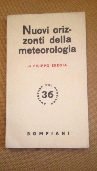 Nuovi orizzonti della meteorologia.