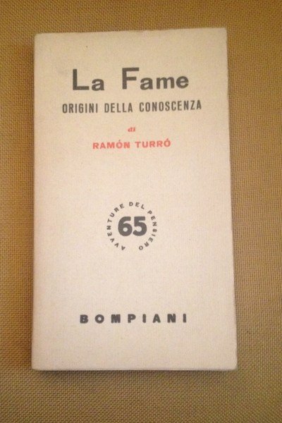 La fame origini della conoscenza.