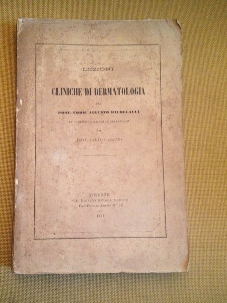 Lezioni di clinica dermatologica. Raccolte ed esposte da C. Cassuto