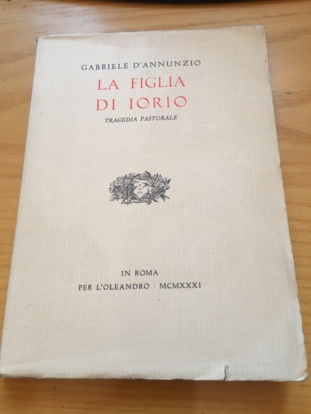 La figlia di Iorio. Tragedia pastorale.