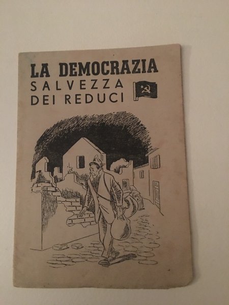 La democrazia salvezza dei reduci.