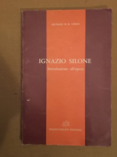 Ignazio Silone. Introduzione all'opera.