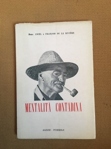 Mentalità contadina.
