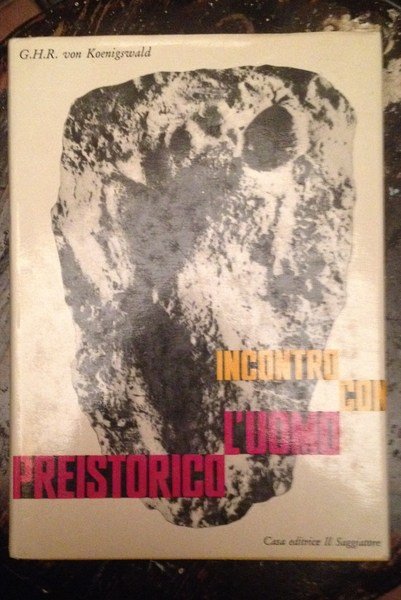 Incontro con l'uomo preistorico.