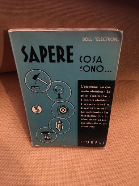 Sapere cosa sono L'elettrone - La corrente elettrica - Le …