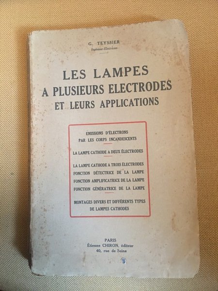 Les lampes a plusieurs electrodes et leurs applications.