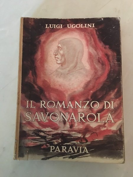 Il romanzo di Savonarola.