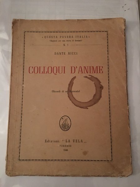Colloqui d'anime. (Ricordi di un avvocato)