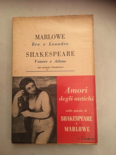 Ero e Leandro. Venere e Adone. Due poemetti Elisabettiani.