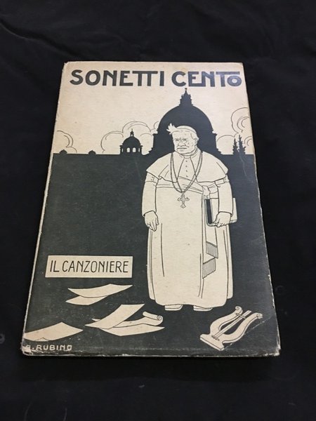 Il canzoniere. Sonetti cento.
