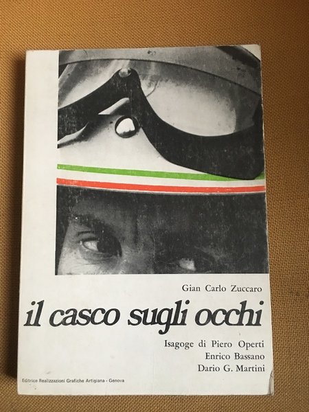 Il casco sugli occhi. Storia quasi vera con libere illustrazioni.
