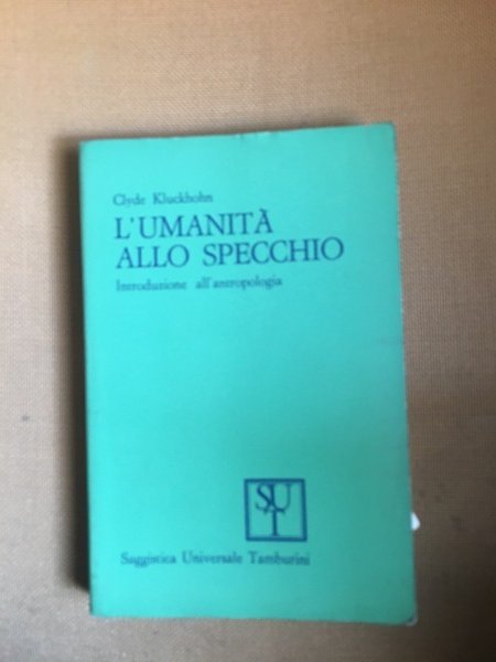 L'umanità allo specchio. Introduzione antropologica.