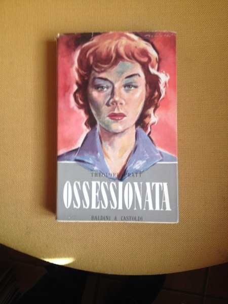 Ossessionata.