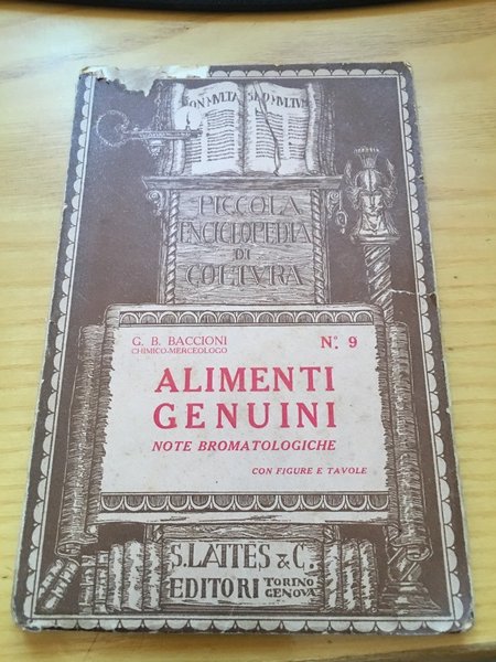 Alimenti genuini. Note bromatologiche.