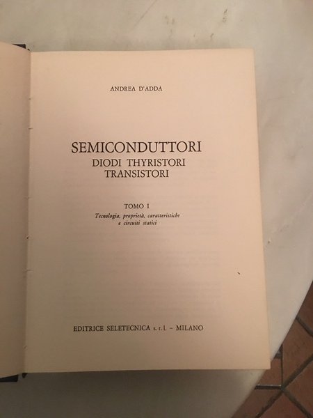 Semiconduttori diddi-thyristori transistori. Tomo I