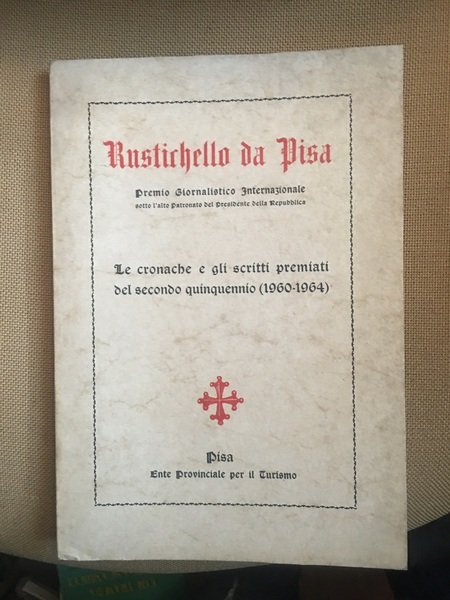Rustichello da Pisa Premio Giornalistico Internazionale. Le cronache e gli …