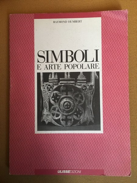 Simboli e arte popolare. Immagini oggetti.