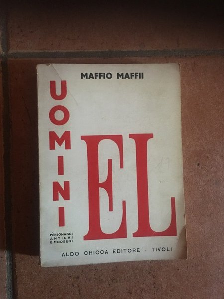 Uomini el personaggi antichi e moderni.