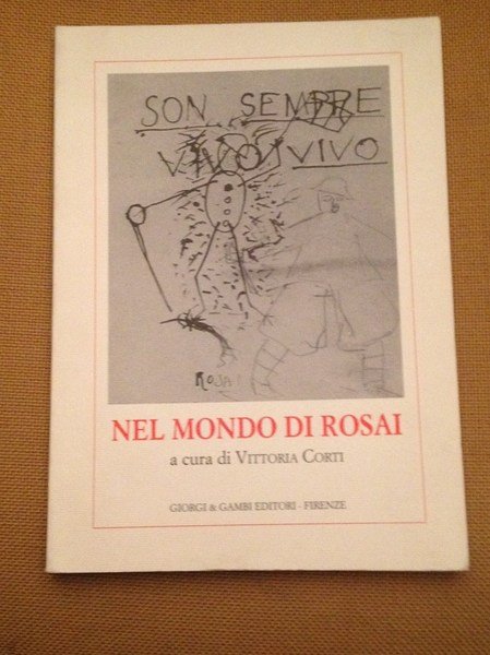 Nel mondo di Rosai.