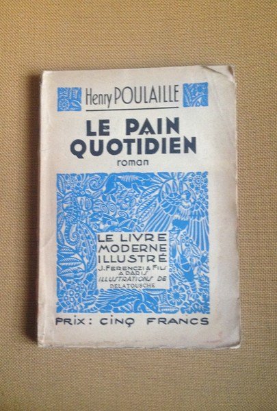 Le pain quotidien 1903-1906.