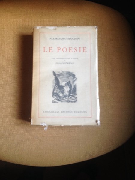 Le poesie. Con intr. e note di E. Chiorboli.