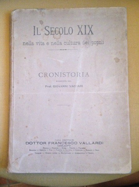 Il secolo XIX nella vita e nella cultura dei popoli. …