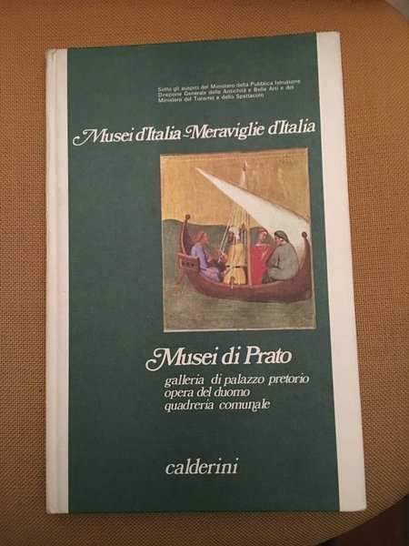 Musei di Prato, Galleria di Palazzo Pretorio, Opera del Duomo, …