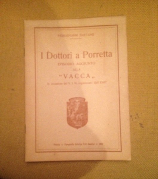 I dottori a Porretta episodio aggiunto alla " Vacca" in …