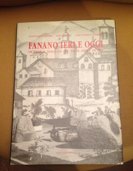 Fanano ieri e oggi vicende e immagini del paese della …