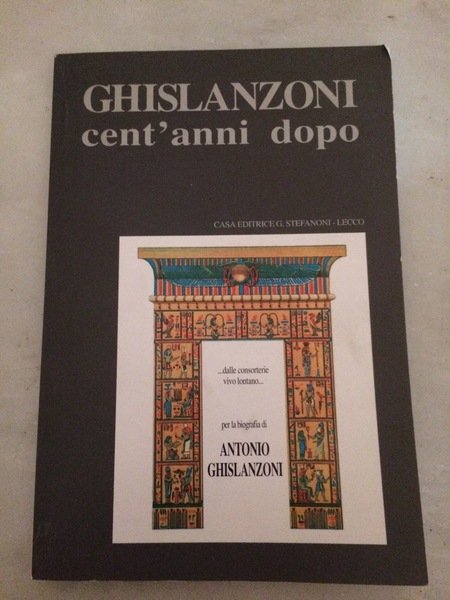 Ghislanzoni cent'anni dopo.