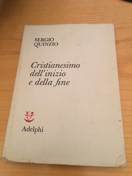 Cristianesimo dell'inizio e della fine.