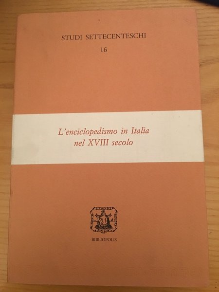 L'enciclopedismo in Italia nel XVIII secolo.