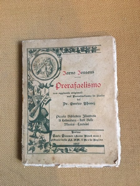 Prerafaelismo. Con aggiunte originali sul prerafaelismo in Italia Del Dr. …