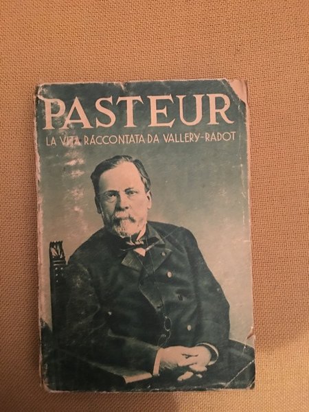 La vita di Pasteur. A cura di Franco Redaelli.