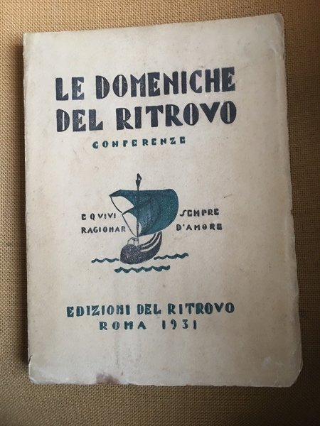 Le domeniche del ritrovo. Conferenze.