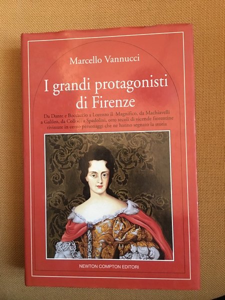 I grandi protagonisti di Firenze.