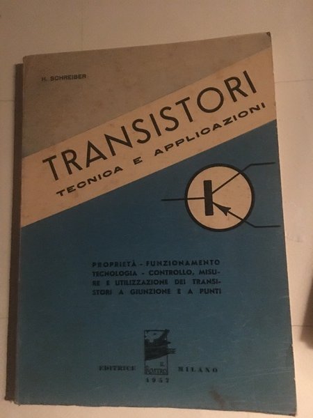 Transistori tecnica e applicazioni.