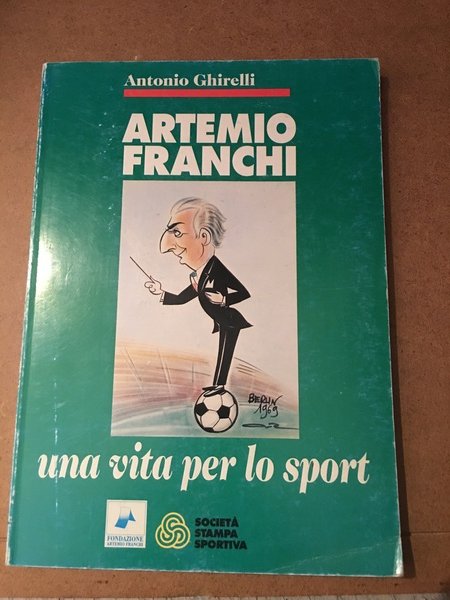 Artemio Franchi una vita per lo sport.