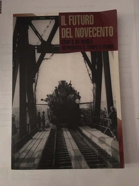 Il futuro del novecento.