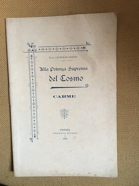 Alla potenza suprema del cosmo. Carme.